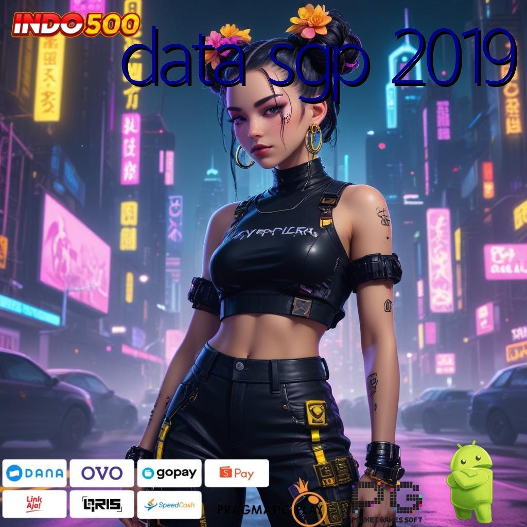 DATA SGP 2019 Event Bonus Gratis Gampang Banget Cairnya