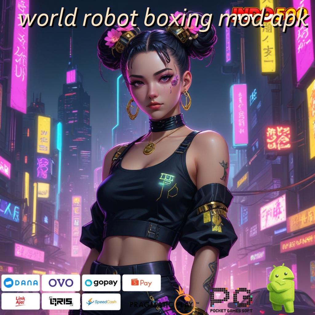 WORLD ROBOT BOXING MOD APK Pebisnis Masa Depan Unduh Aplikasi Apk Android