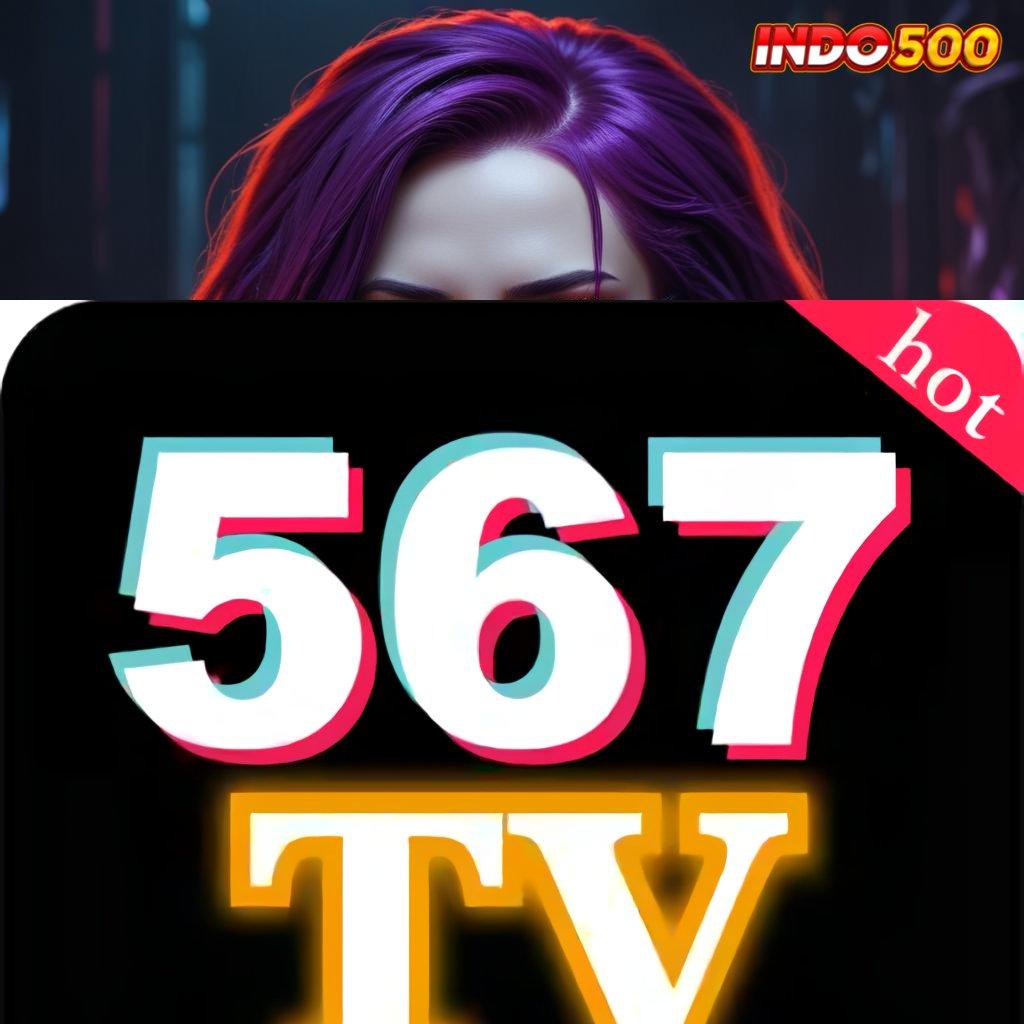 567TV COM 🚀 Langsung Profit Dari Spin Jackpot Baru Tanpa Ribet