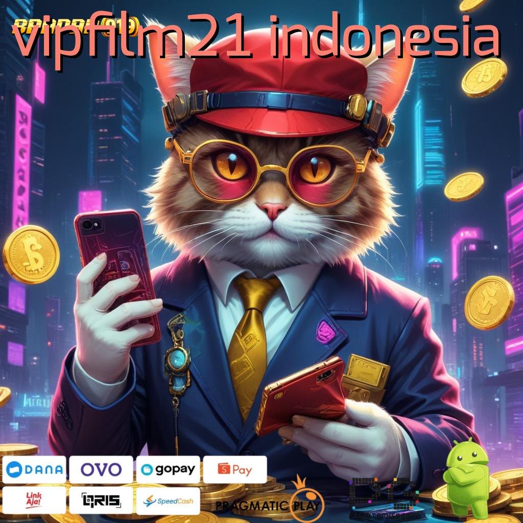 VIPFILM21 INDONESIA : Lingkup Baru Dengan Perangkat Keras Stabil Modern