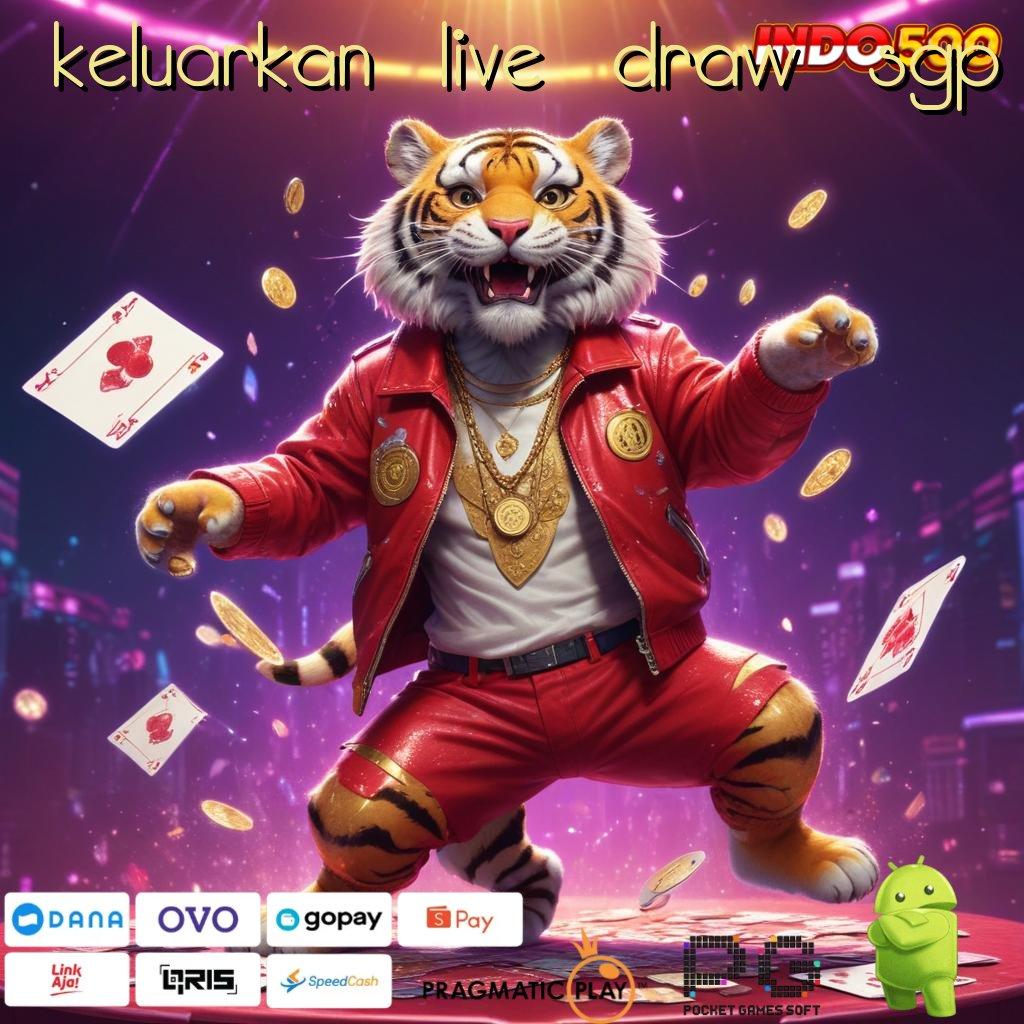 KELUARKAN LIVE DRAW SGP Versi Bonus Langsung Maksimal