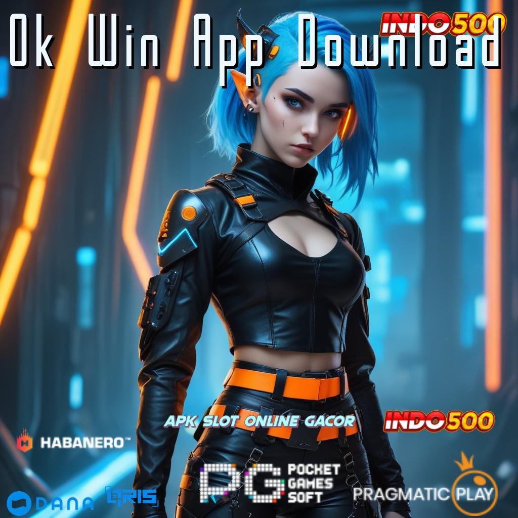 Ok Win App Download