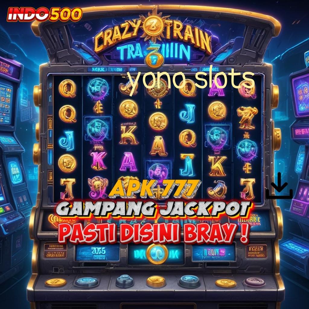 YONO SLOTS Mengalami Praktik Nyaman Tanpa Kesulitan Sama Sekali