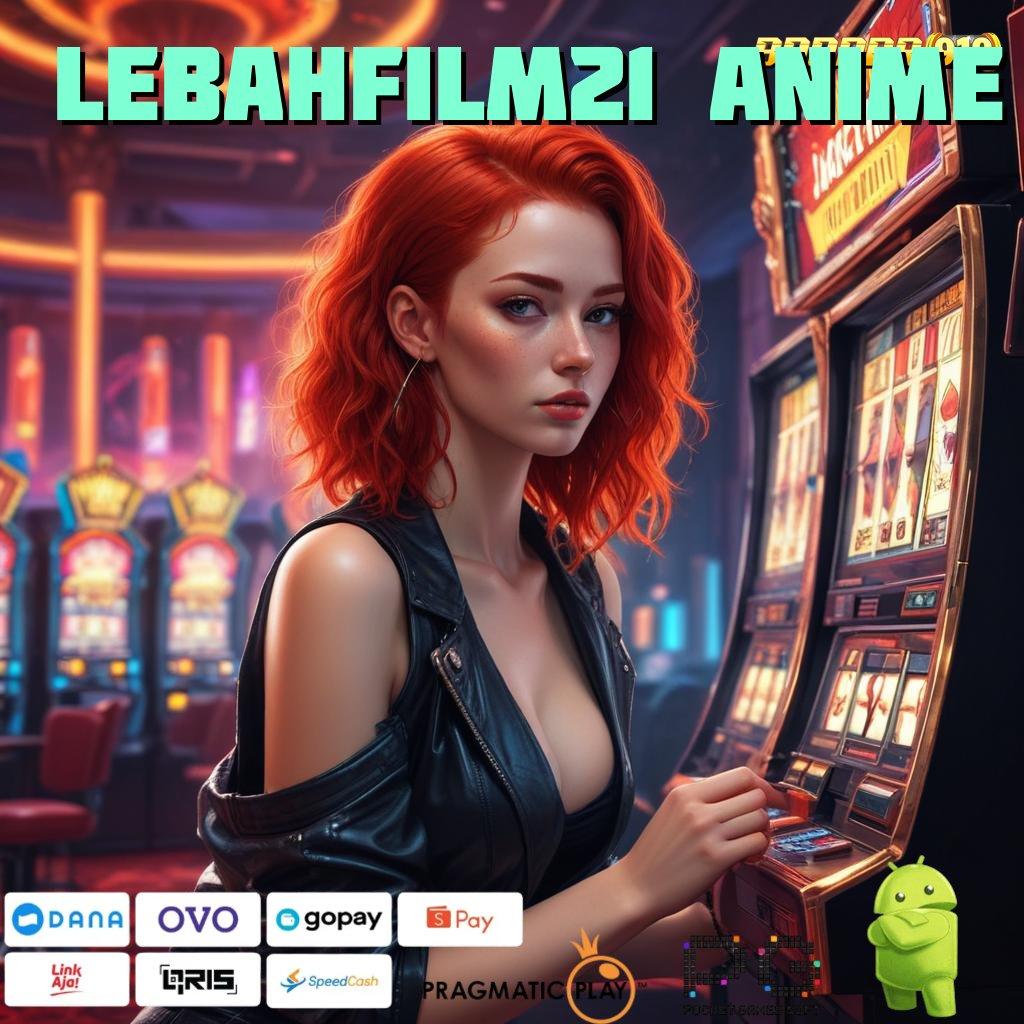 LEBAHFILM21 ANIME @ teratas pertama tanpa hambatan kejutan spin