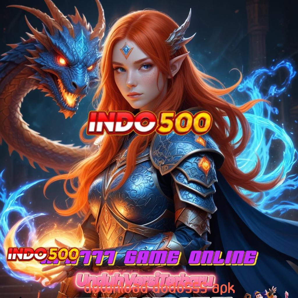 DOWNLOAD DODO555 APK 🐉 Kapasitas Gacor Demo Slot Mudah Dimainkan