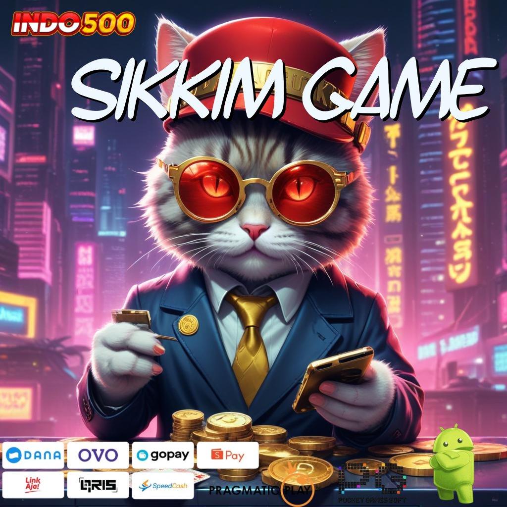 SIKKIM GAME Unduh Teknologi Canggih Pembaruan Fleksibel Untuk Mahasiswa