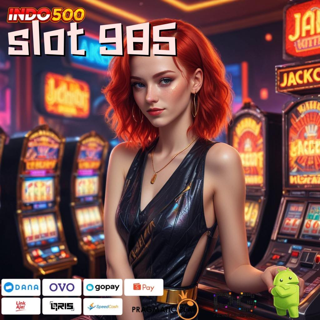 SLOT 985 Promo Code Mesin Jackpot Untung Instan