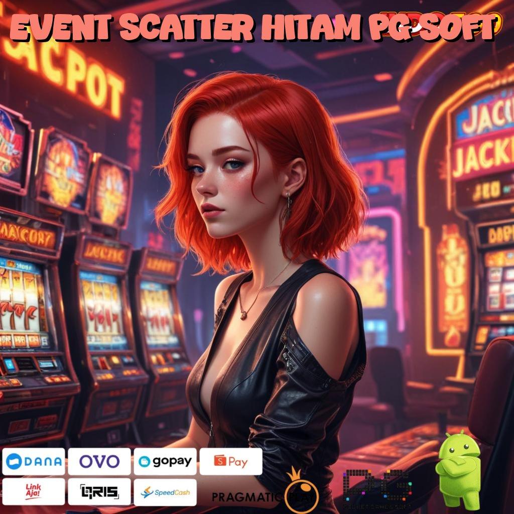 EVENT SCATTER HITAM PG SOFT Unduh Permainan Tanpa Batas Bonus Melimpah