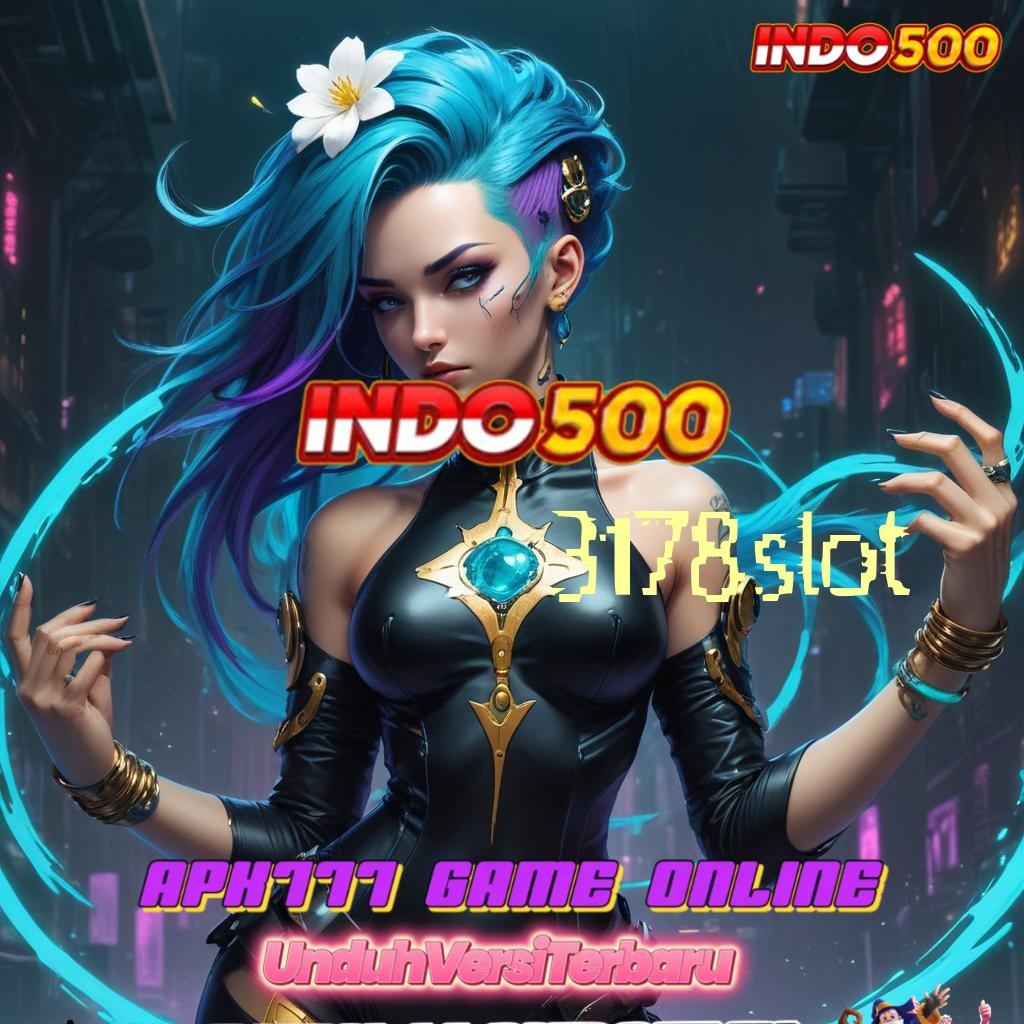 3178SLOT Buka Kemenangan Hack Slot Apk Versi Terbaru