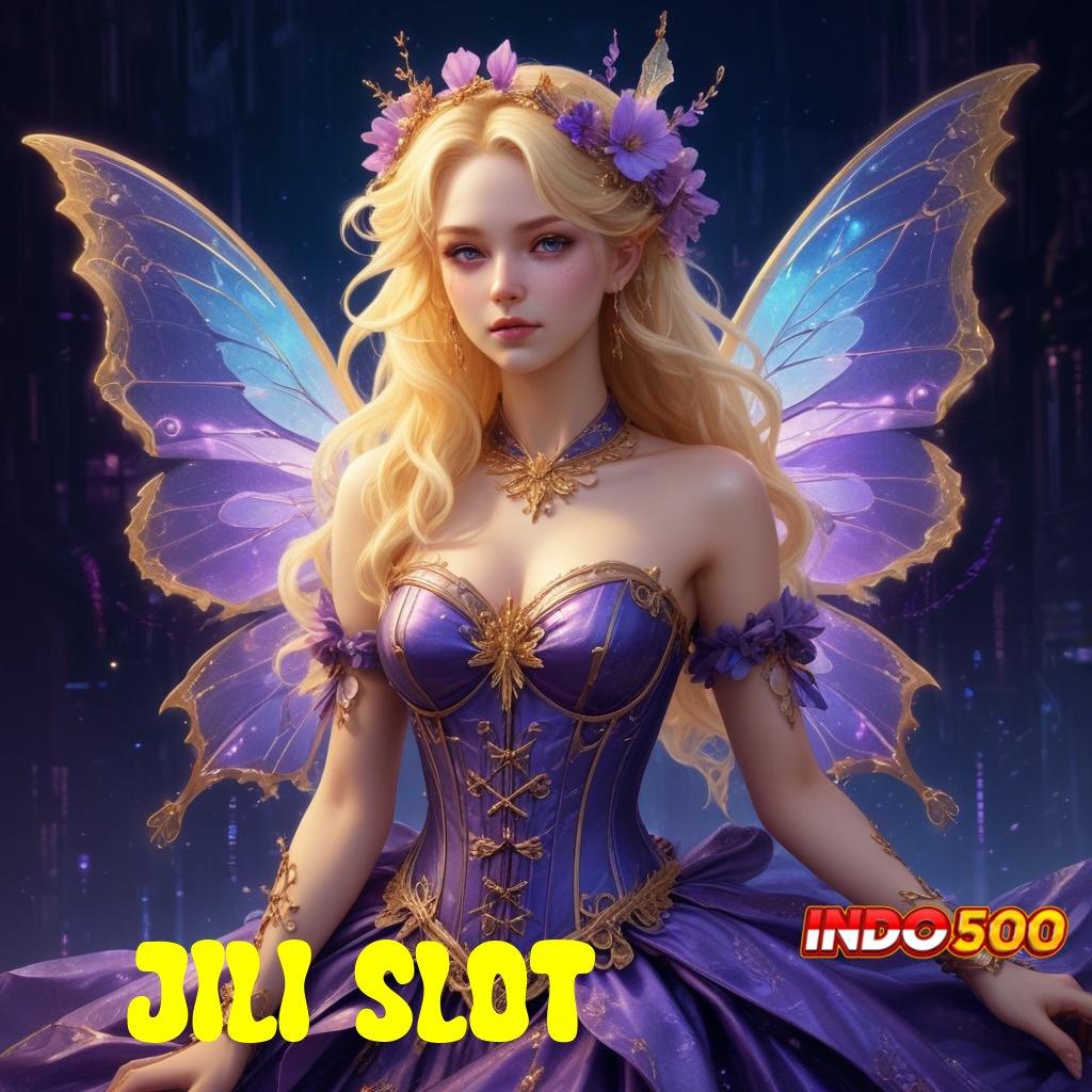 JILI SLOT 💫 gacor mulus langsung auto kejutan spin