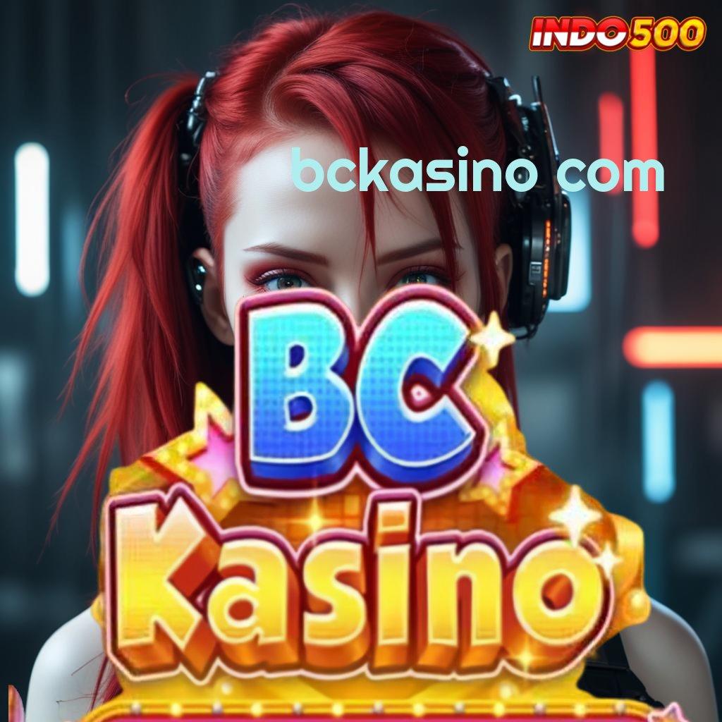 BCKASINO COM 🔥 Sistem Pendukung Slot Dengan Rezeki Tanpa Henti