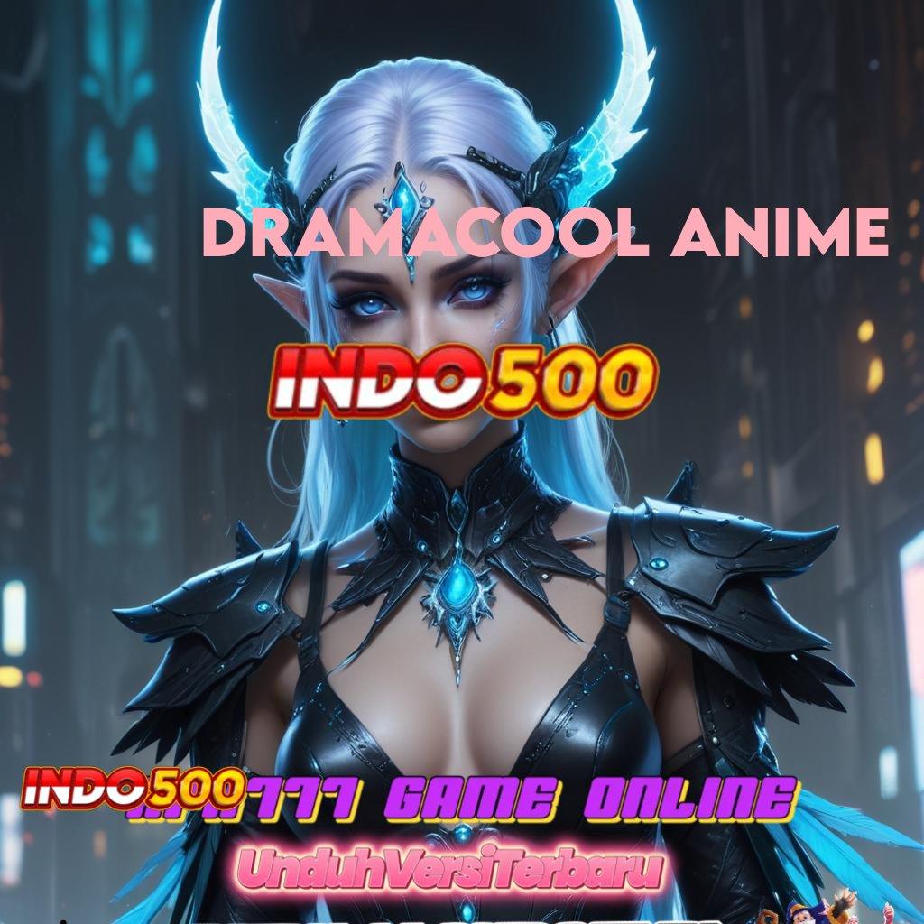 DRAMACOOL ANIME ✷ Dp Ewallet 20 000 Kode Cheat Slot Apk