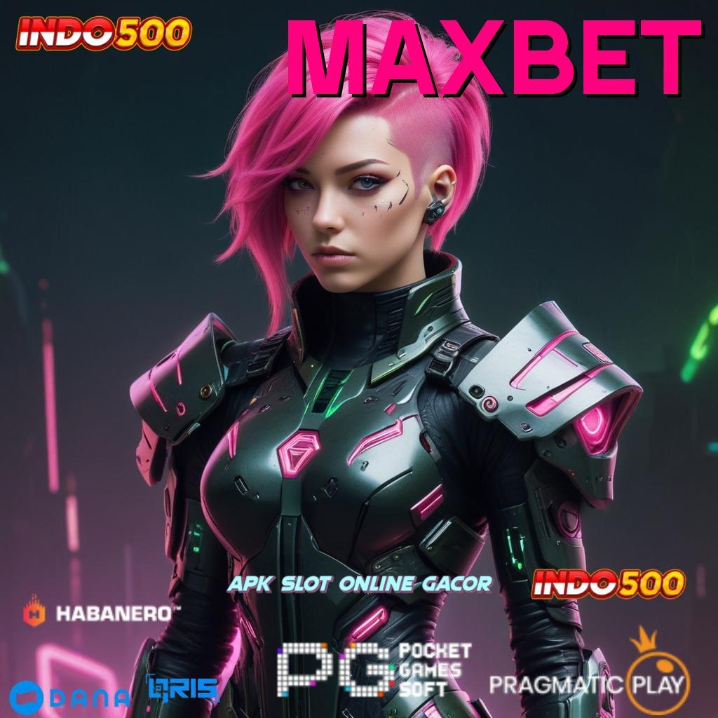 MAXBET 🔥 RTP Terbaru Deposit Dengan Spin Maksimal