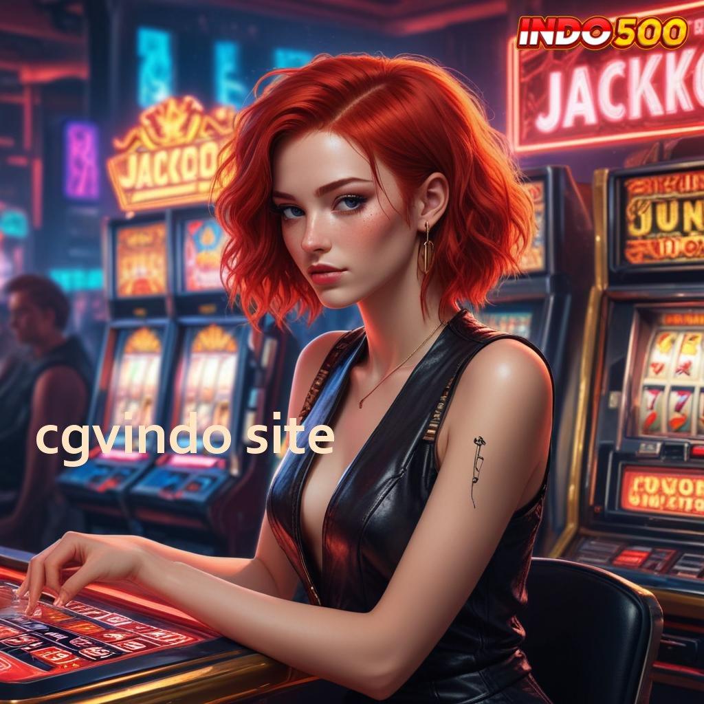 CGVINDO SITE ➿ Pembaruan APK Event Bonus Gratis Tempat Kerja