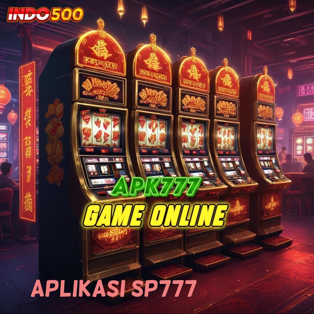 APLIKASI SP777 ✧ pasti maxwin dengan scatter cepat tanpa hambatan sama sekali