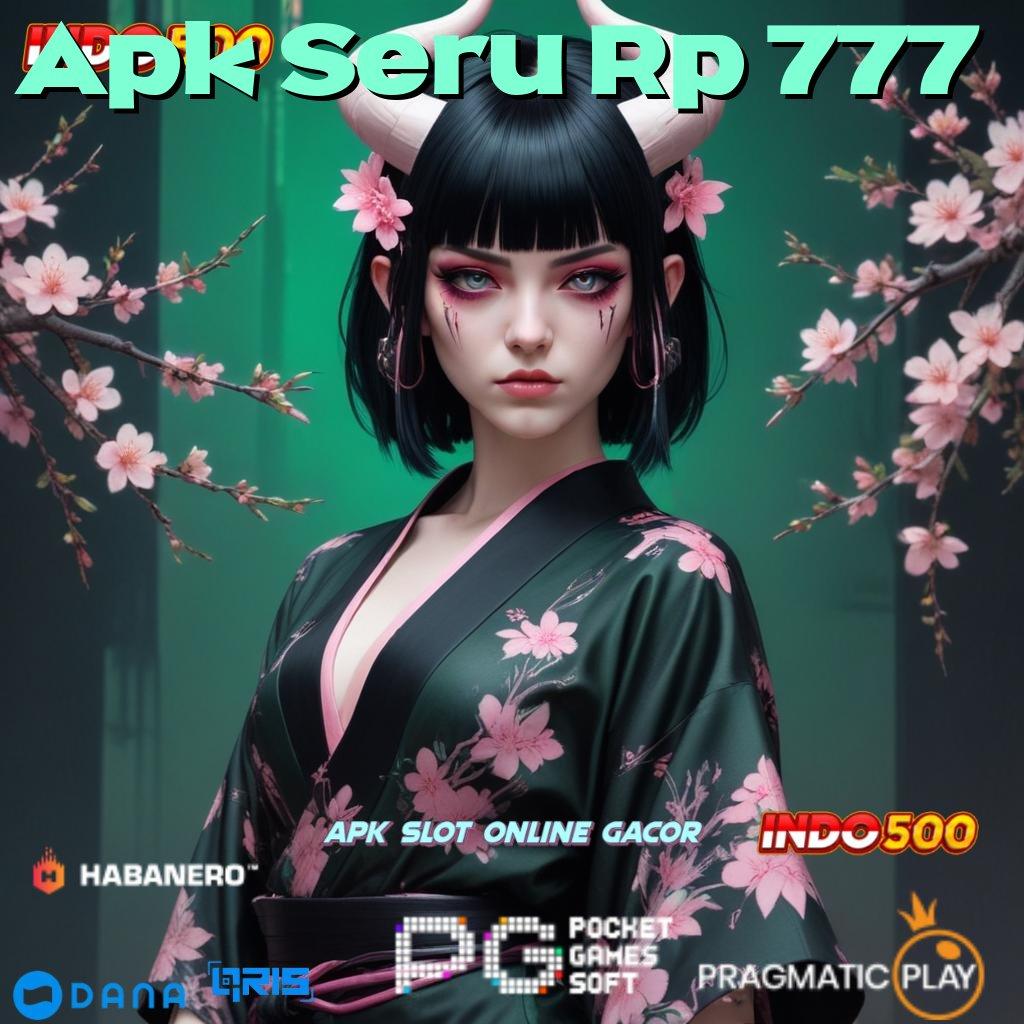 Apk Seru Rp 777