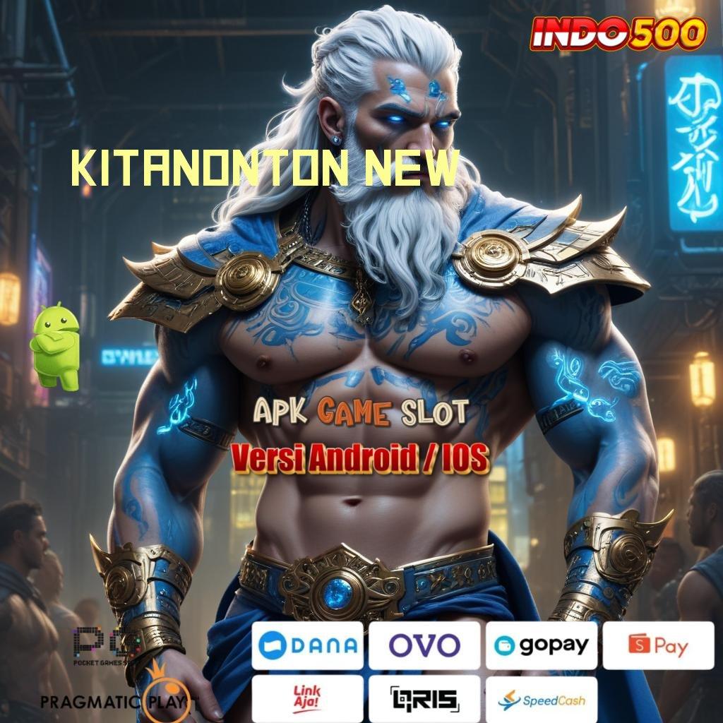 KITANONTON NEW : Bebas Terbuka Apk Cheat Slot Online Terbaru