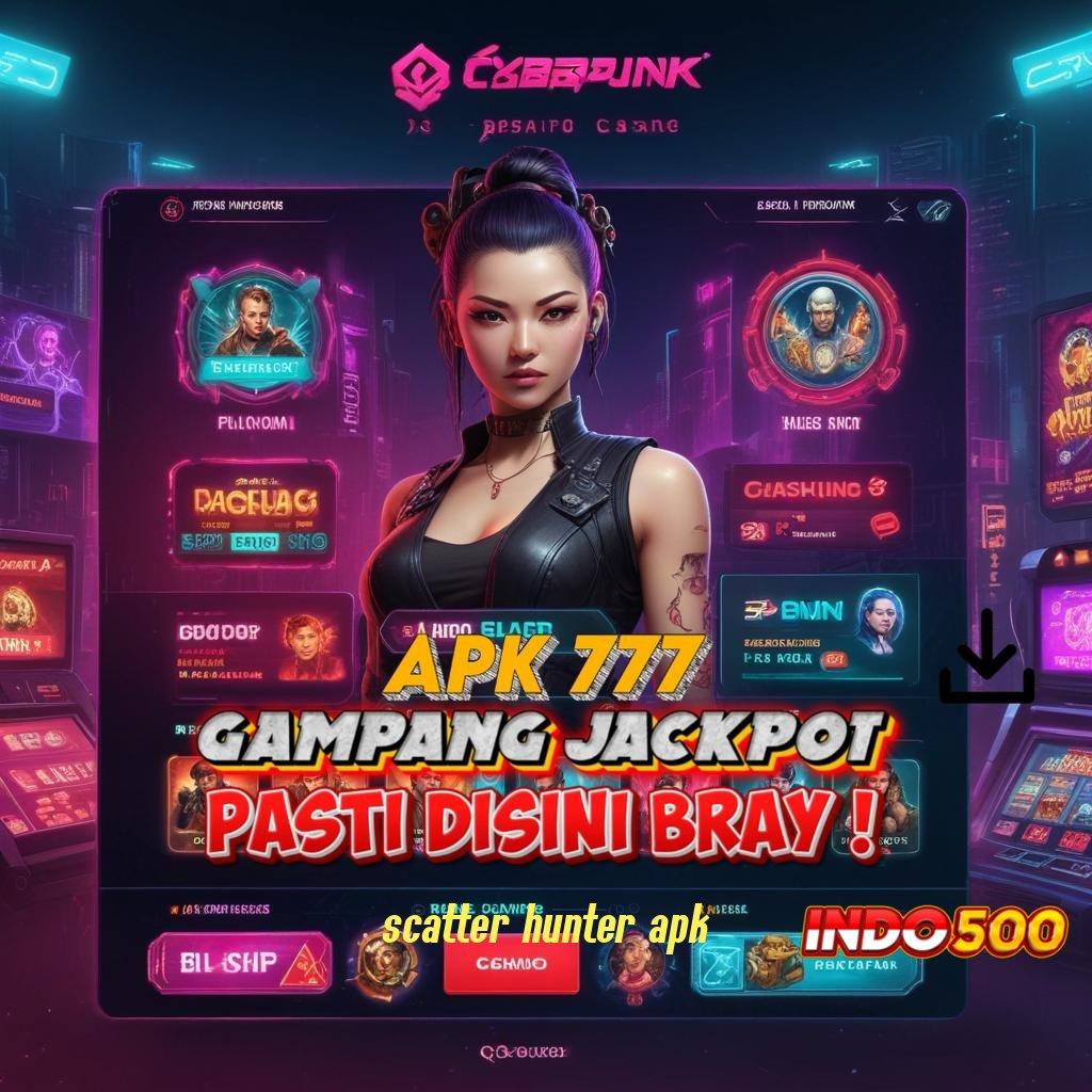 SCATTER HUNTER APK cairkan saldo otomatis