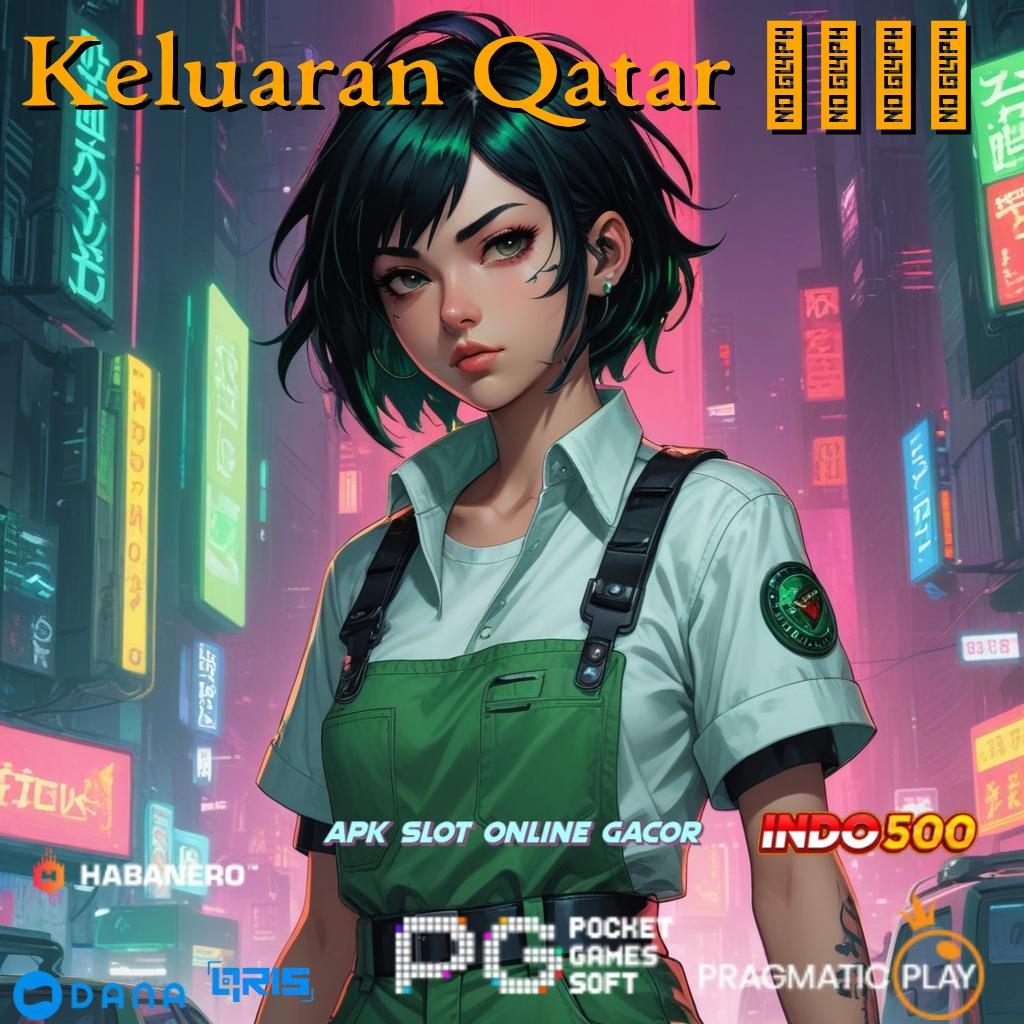 Keluaran Qatar 2024