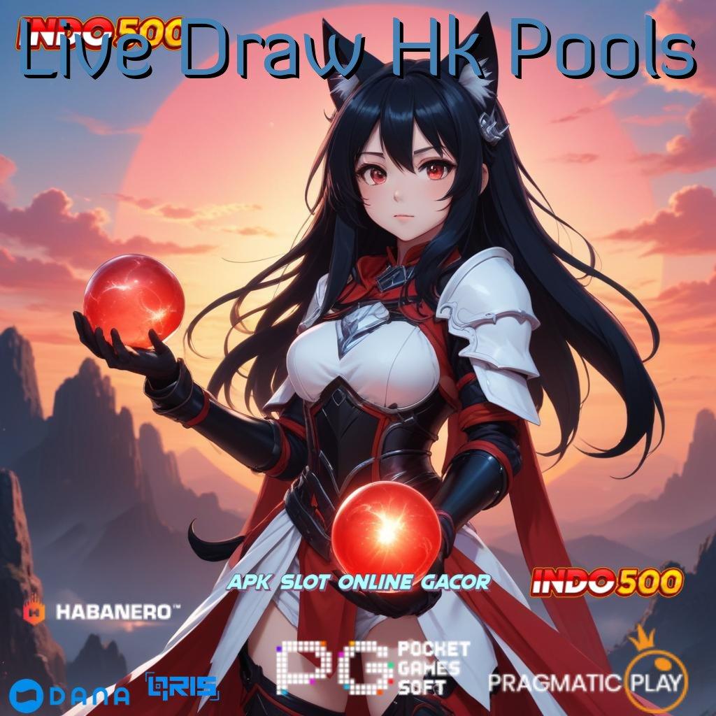 Live Draw Hk Pools