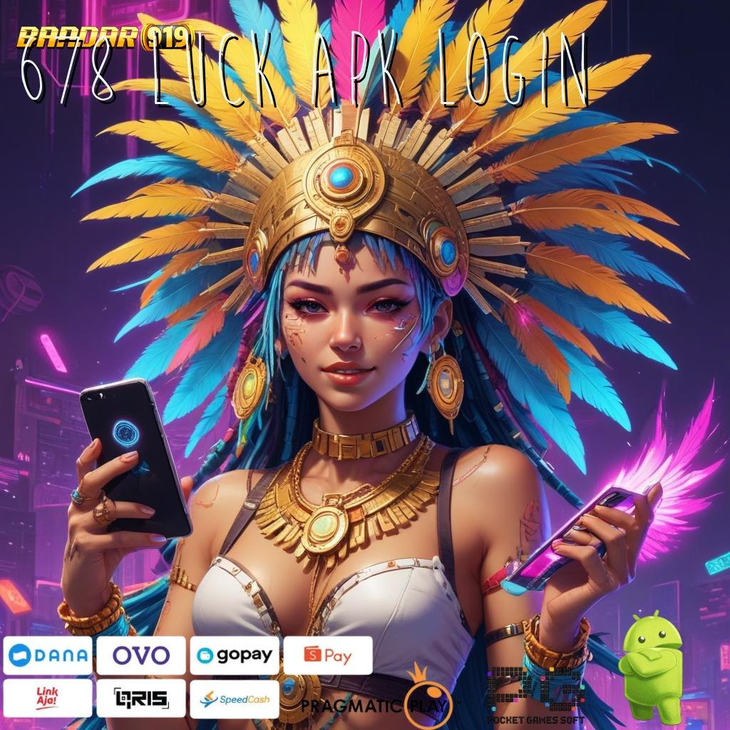 678 LUCK APK LOGIN | Akun Baru Peluang Juara