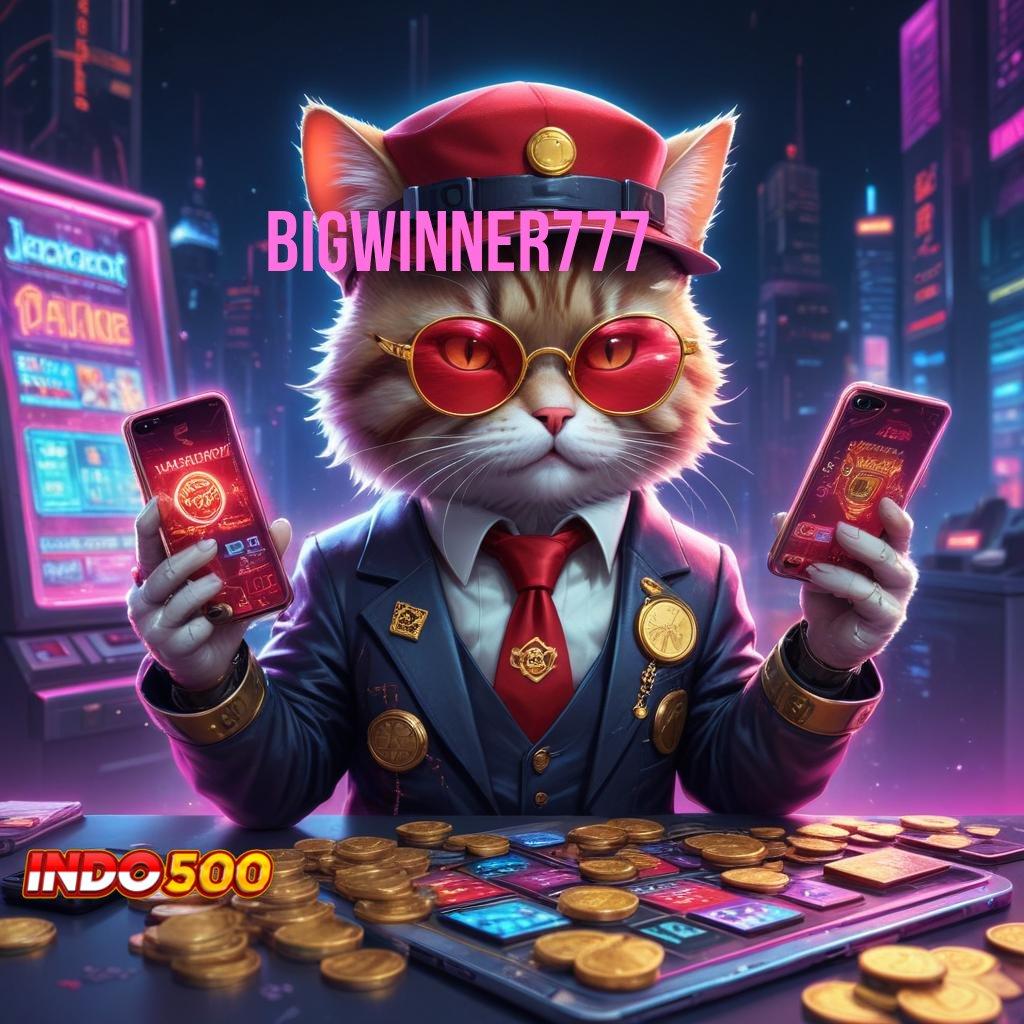 BIGWINNER777 Unlock Hadiah DP BRI Bonus Terbesar Tingkatkan