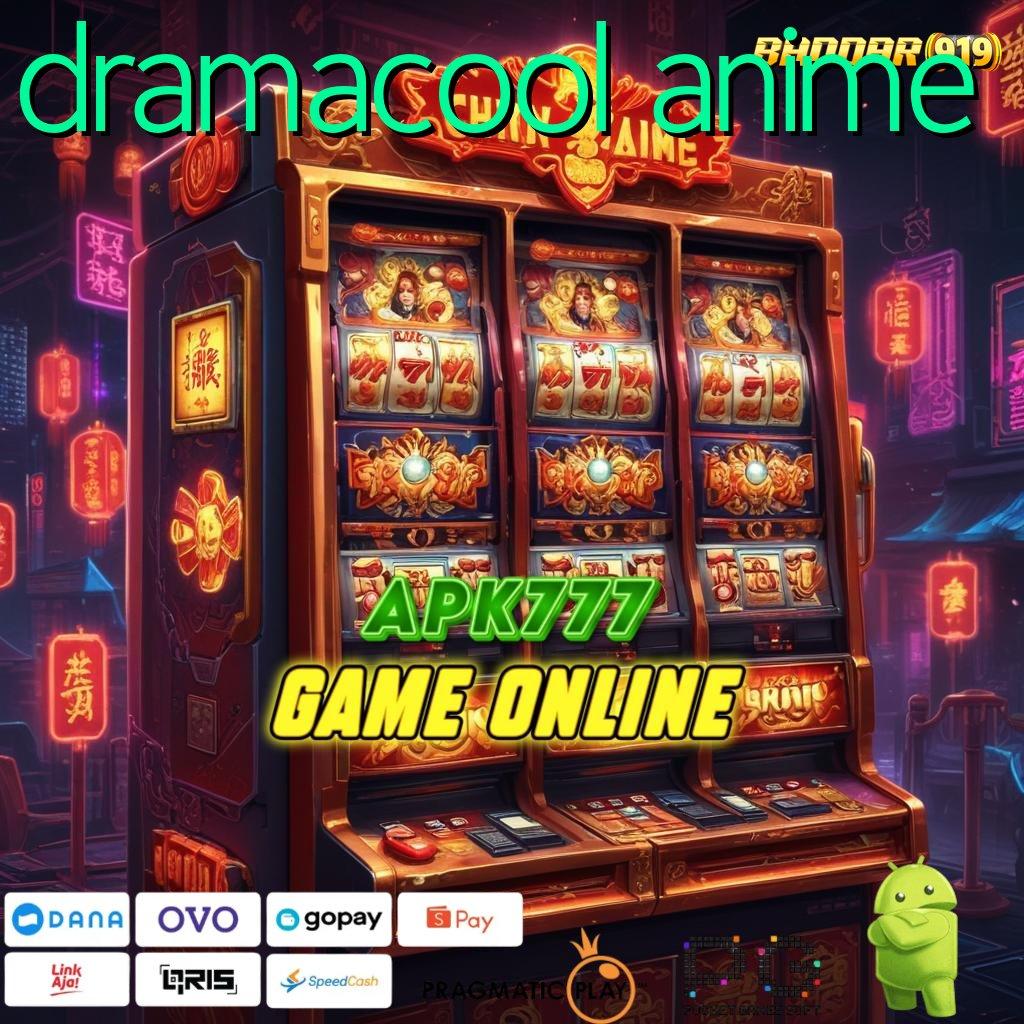 DRAMACOOL ANIME @ kesempatan main seru! unduh aplikasi perjudian gratis untuk android & ios