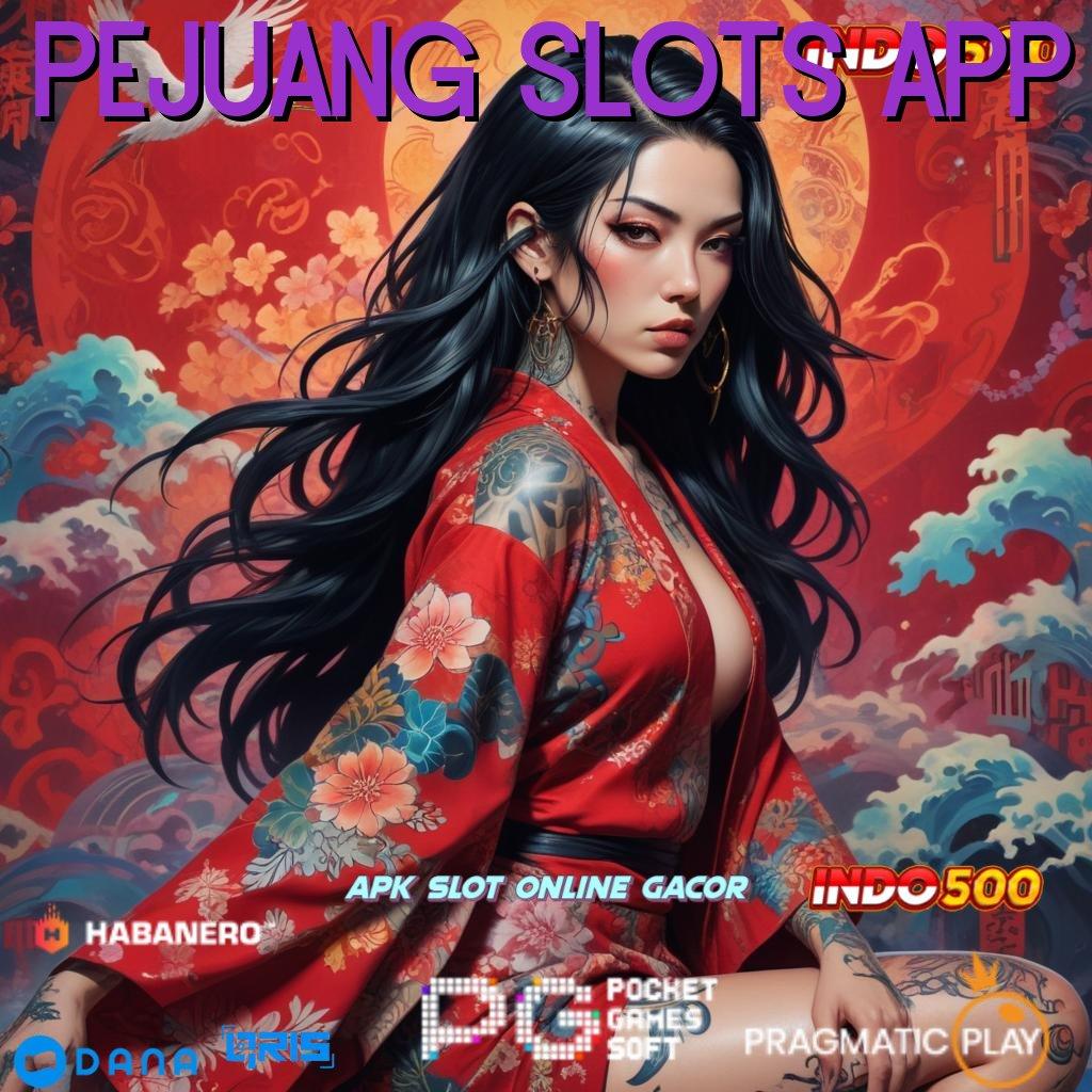 Pejuang Slots App