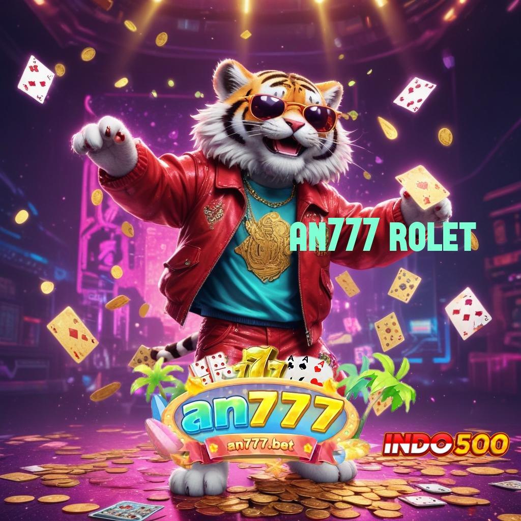 AN777 ROLET 🥇 Deposit Bank Jago 10rb Versi 2025 APK Slot Idr 777 yang Segar