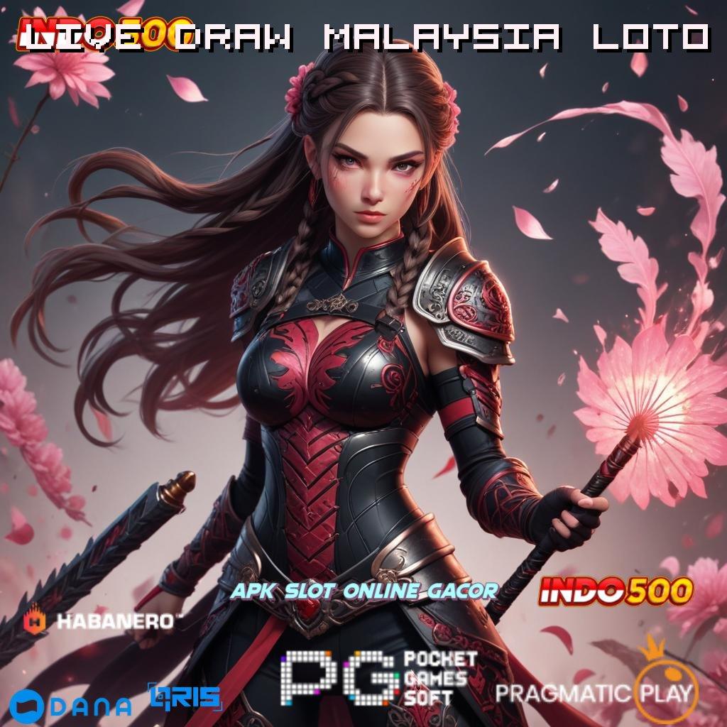 LIVE DRAW MALAYSIA LOTO kaya pasti masuk baru