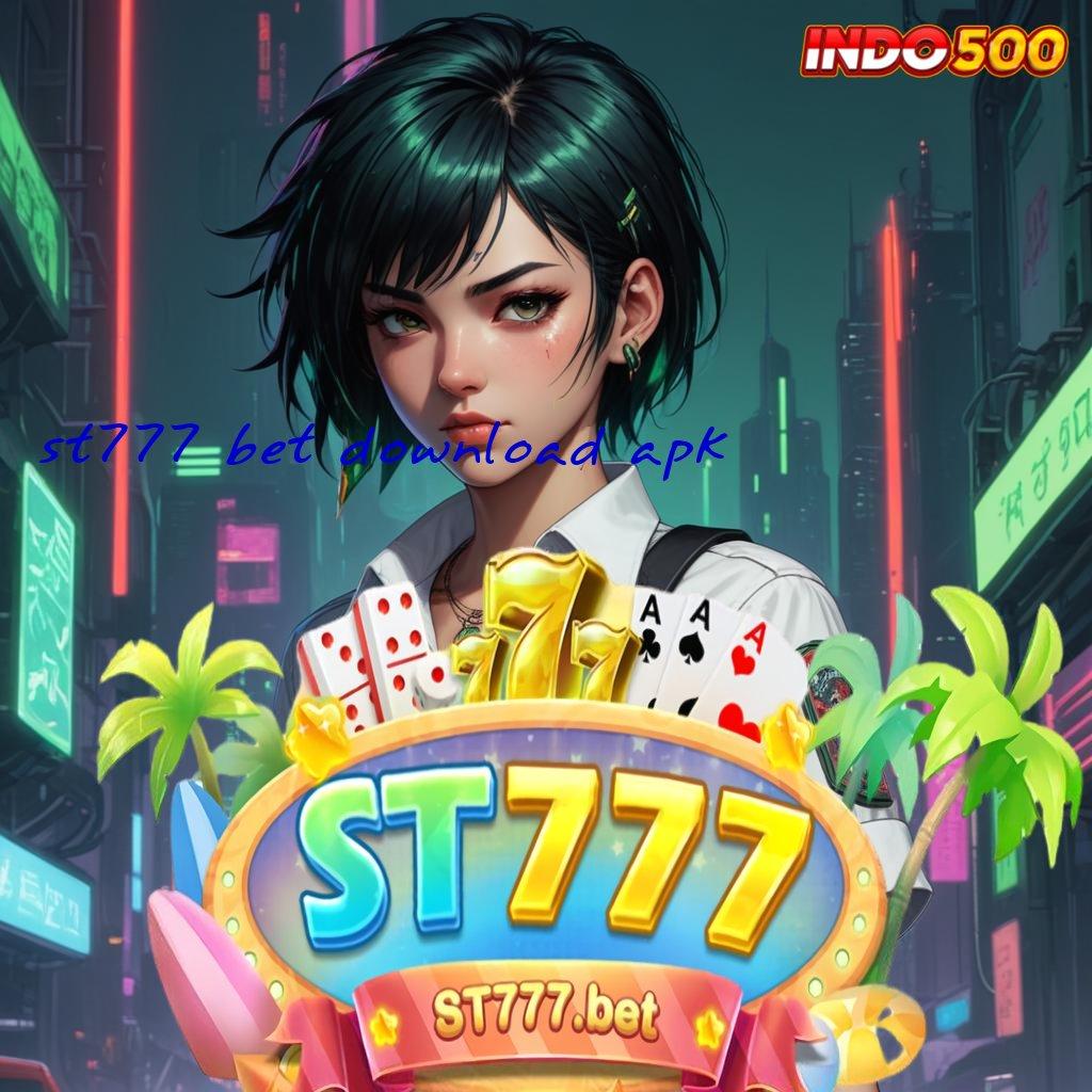 ST777 BET DOWNLOAD APK ⇉ Dp Mandiri 25 Ribu Hadiah Newbie Bonus Gopay