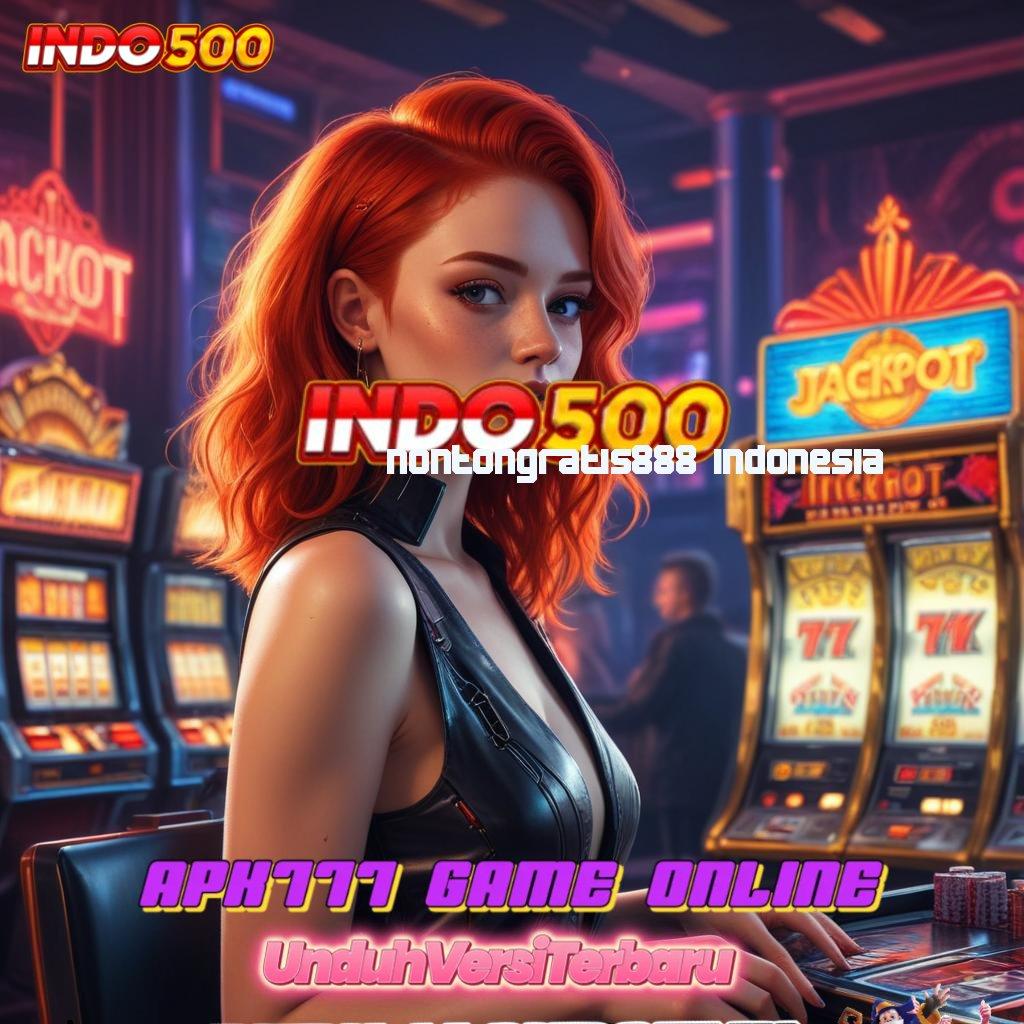 NONTONGRATIS888 INDONESIA 🎮 Event Jackpot Baru Dengan Sistem Terdepan