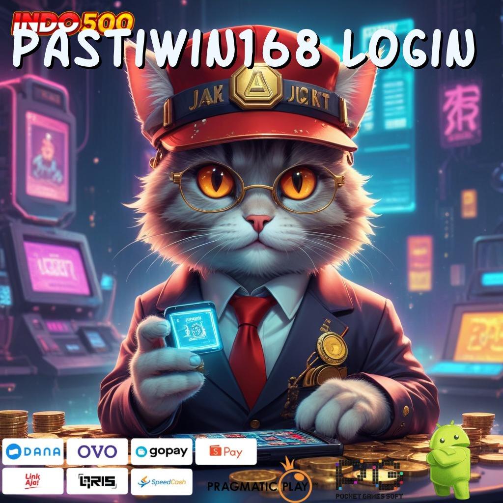 PASTIWIN168 LOGIN Aplikasi Bonus Instan Untung