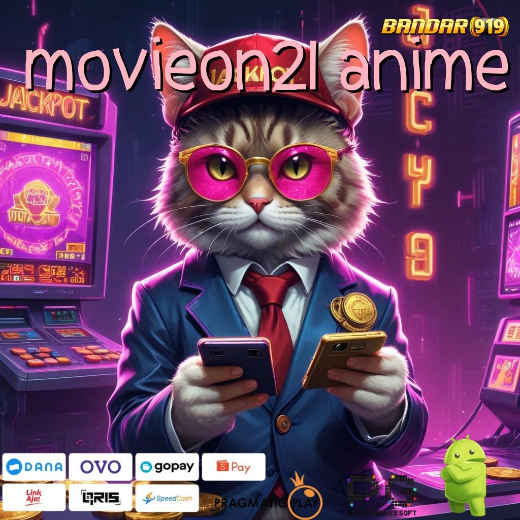 MOVIEON21 ANIME @ auto maxwin jalan pintas spin scatter tercepat dalam genggaman