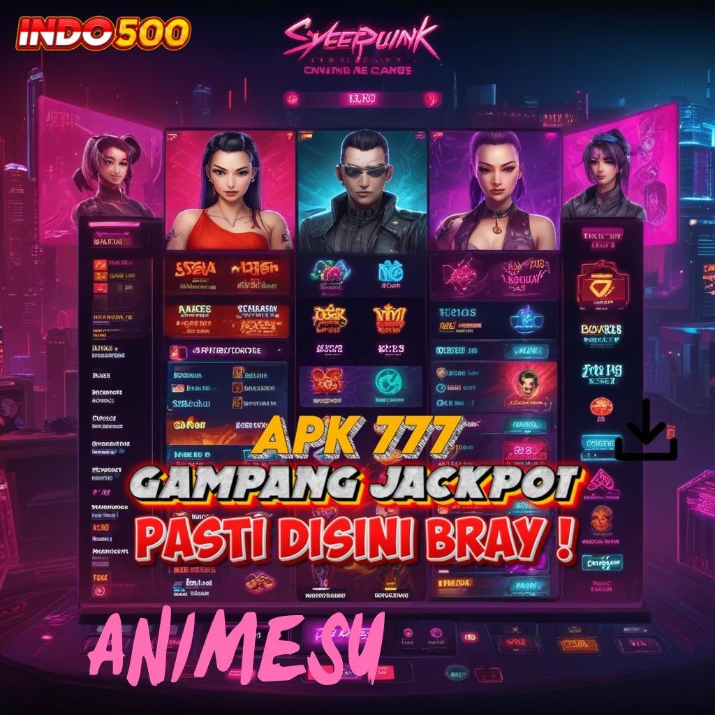 ANIMESU ♍ gerbang digital menuju keuntungan tanpa hambatan