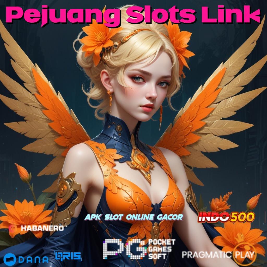 Pejuang Slots Link