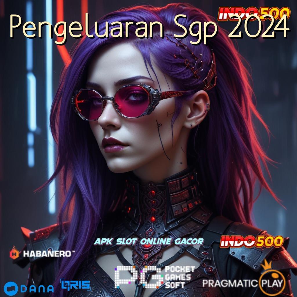 Pengeluaran Sgp 2024