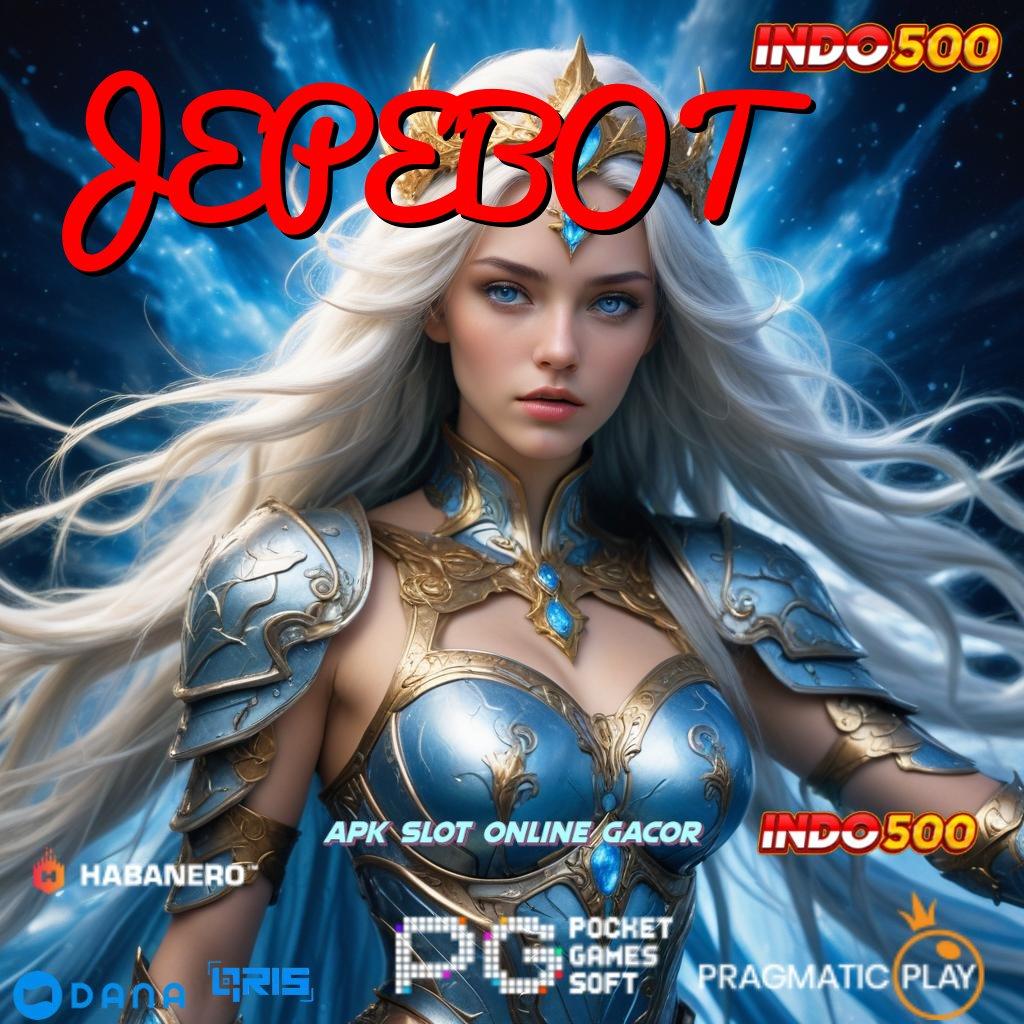 JEPEBOT ⋗ Mesin Kekayaan Apk Slot Gacor 777 Android iOS Versi Terbaru