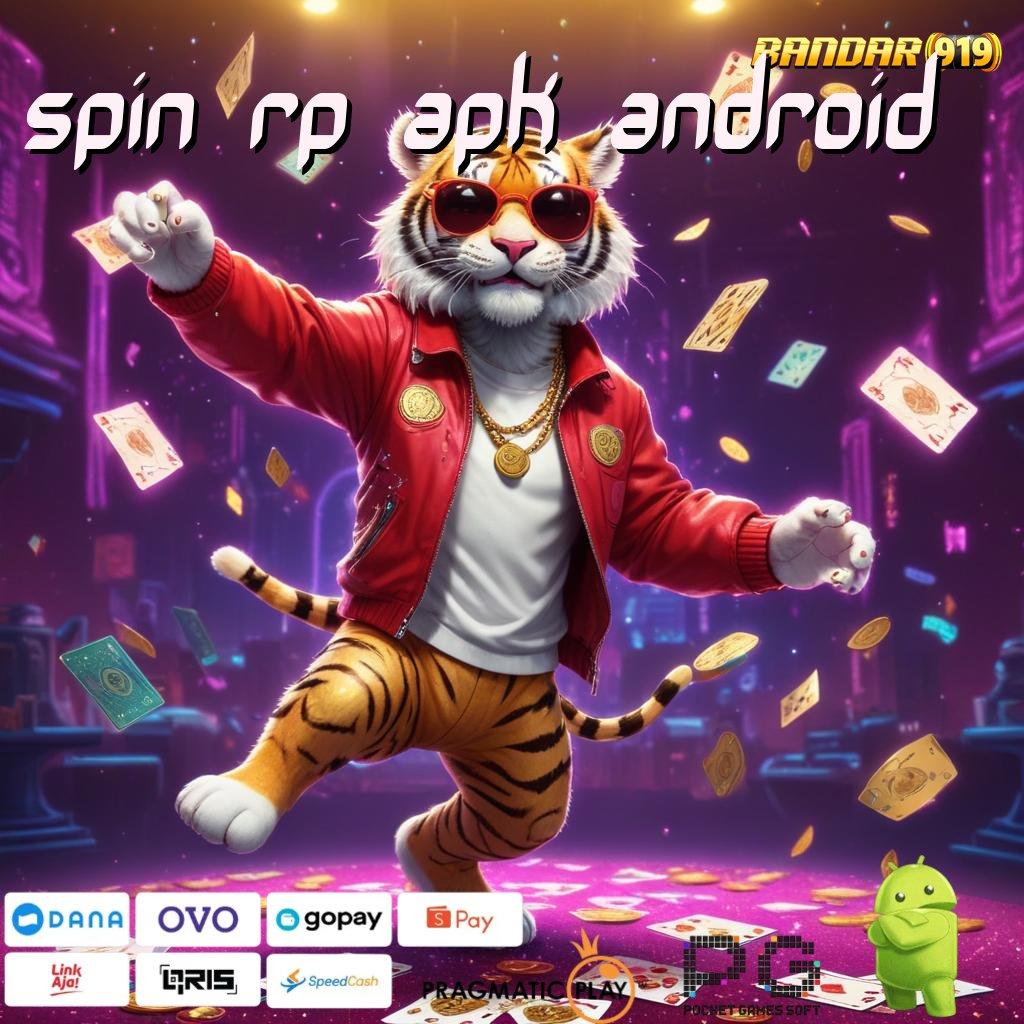 SPIN RP APK ANDROID @ Data Otoritatif Slot Gacor 2025 APK Jarak Tak Masalah!