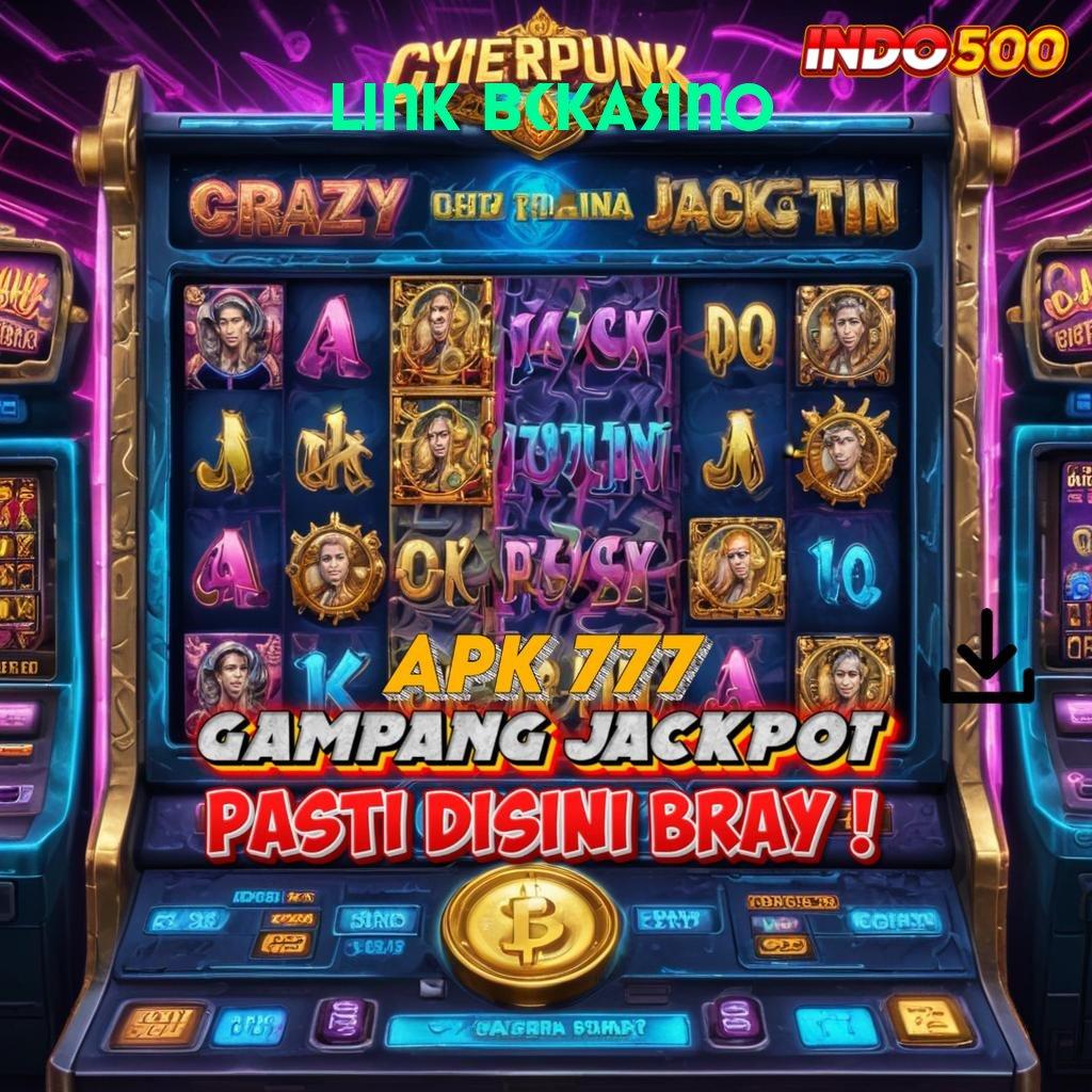 LINK BCKASINO berbasis bebas kontrol kaya pasti gabung