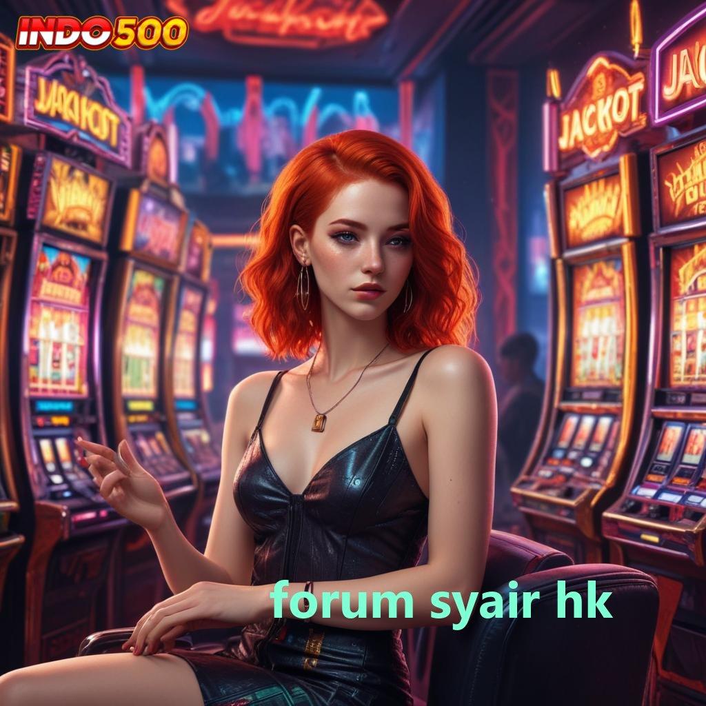 FORUM SYAIR HK , game slot fleksibel mesin profit tanpa hambatan