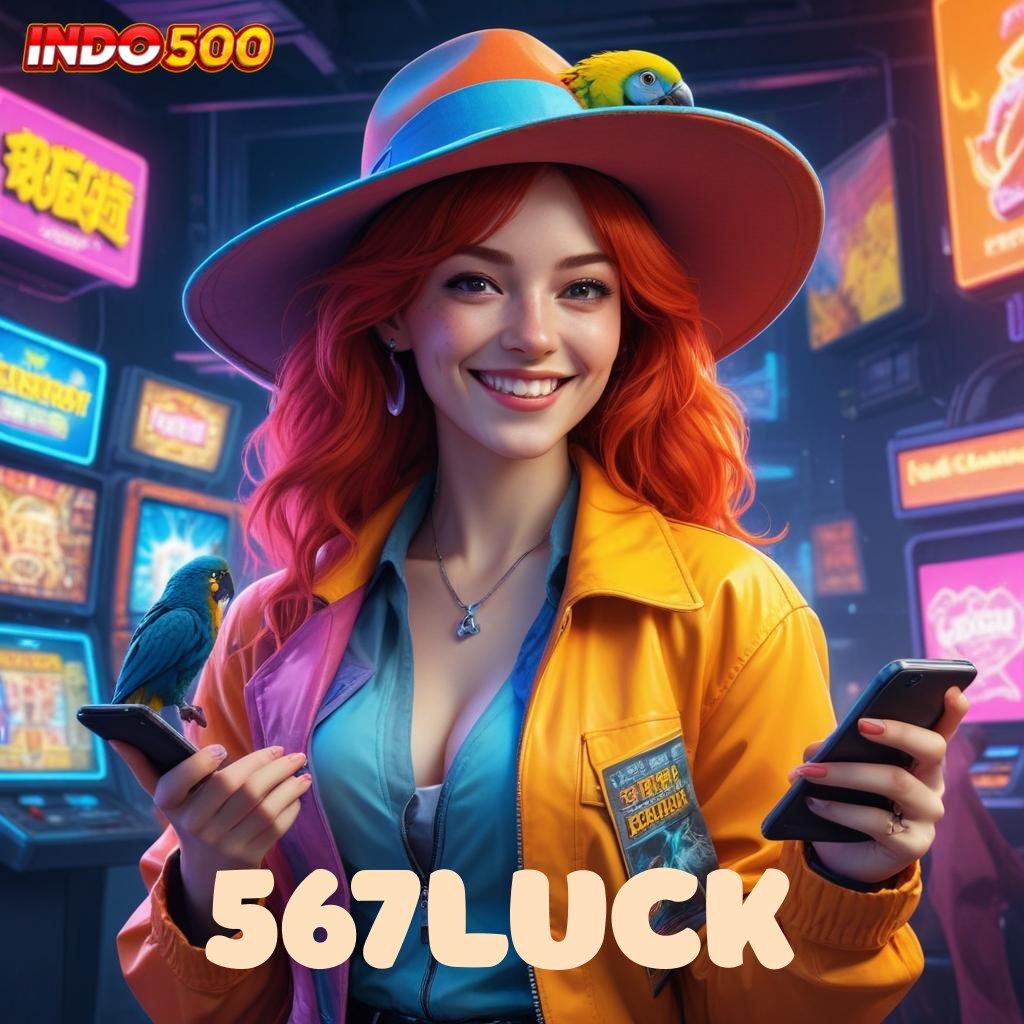 567LUCK 💯 Auto Jackpot Setiap Hari Dengan Apk