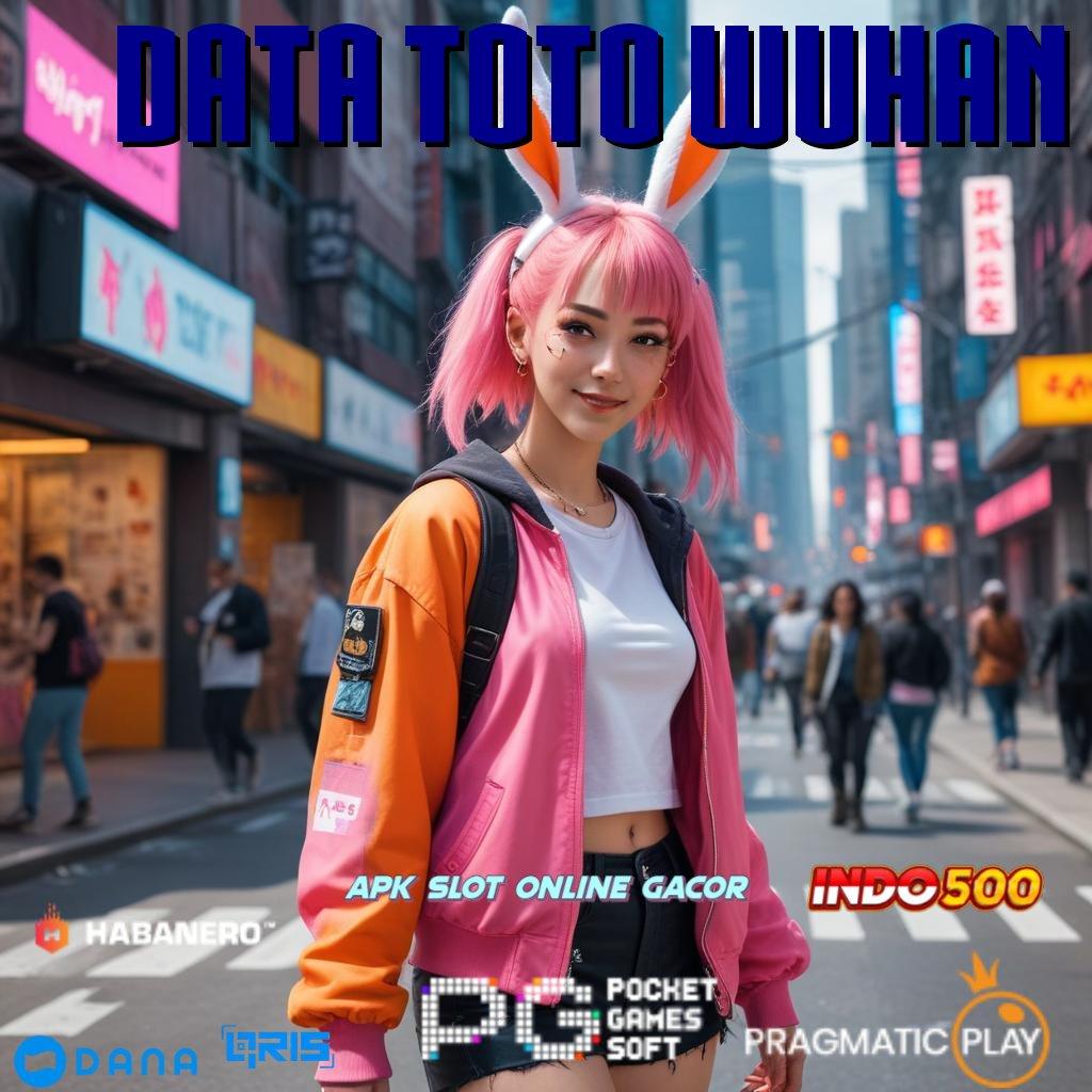 Data Toto Wuhan