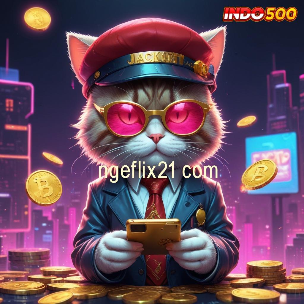 NGEFLIX21 COM ♍ Langsung Menang dengan Pola RTP Stabil