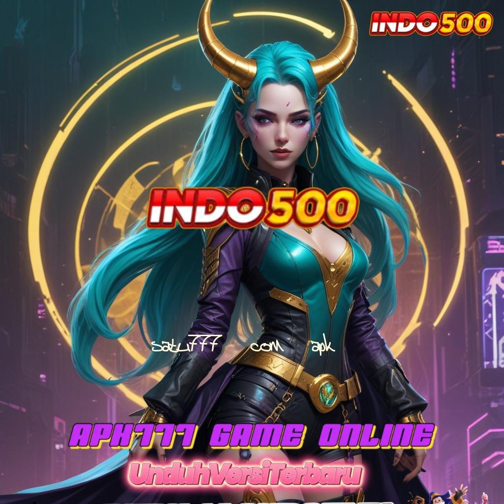 SATU777 COM APK Berani Ambil Peluang Bonus Pasti Besar