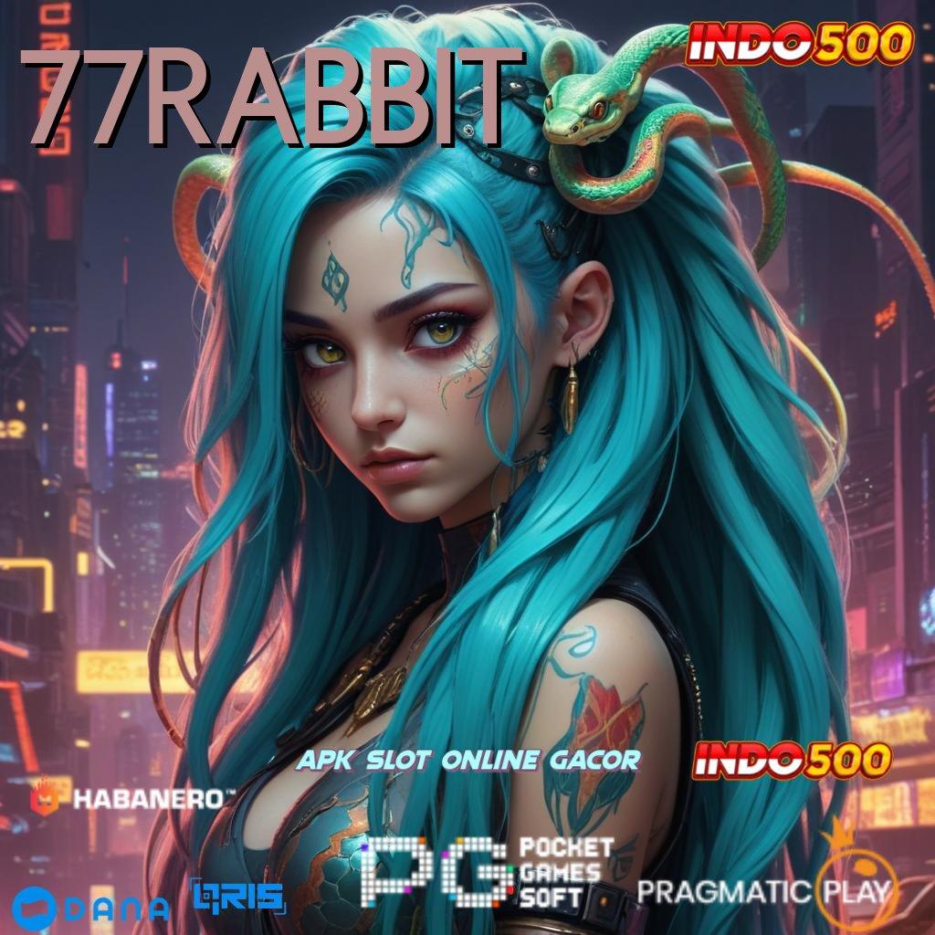 77RABBIT | slot bikin cepat kaya