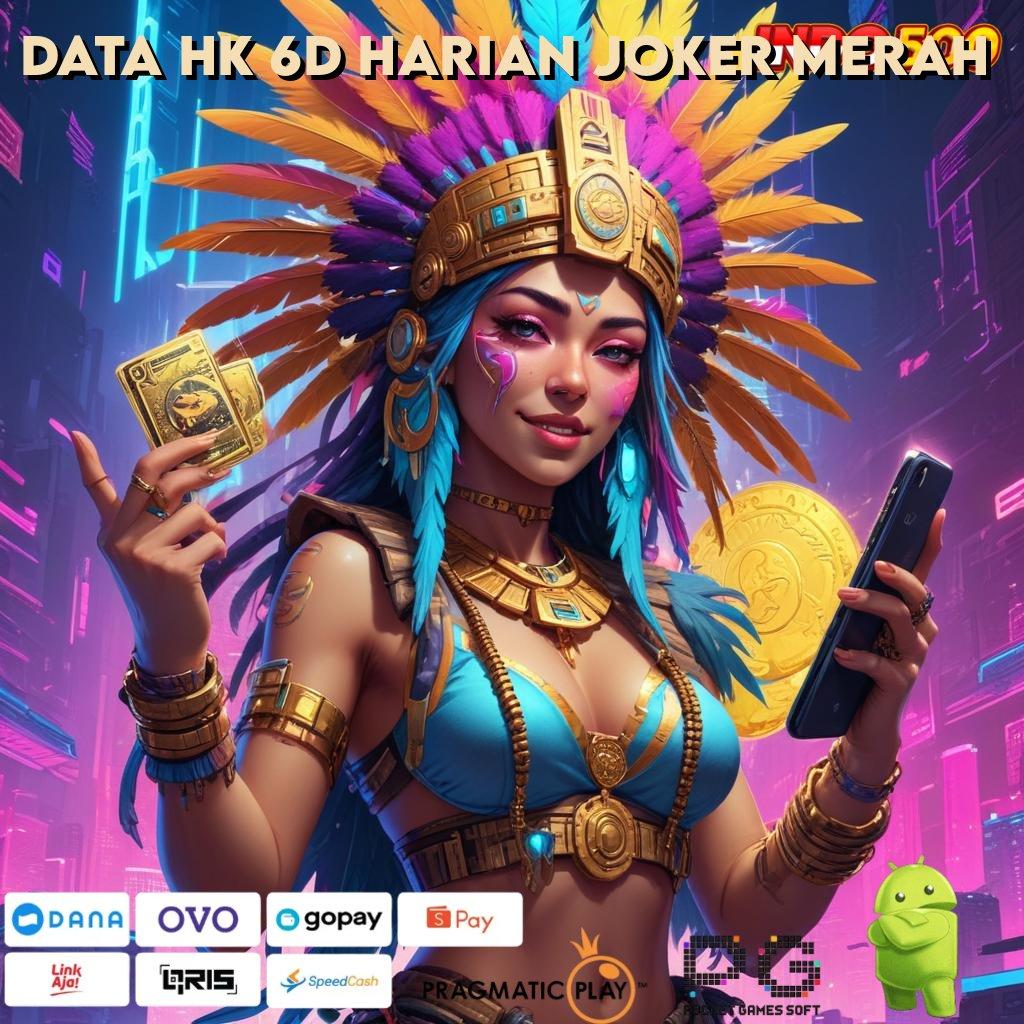 DATA HK 6D HARIAN JOKER MERAH RTP Top Markotop Indonesia APK Slot Gacor Olympus, Permainan yang Menyenangkan