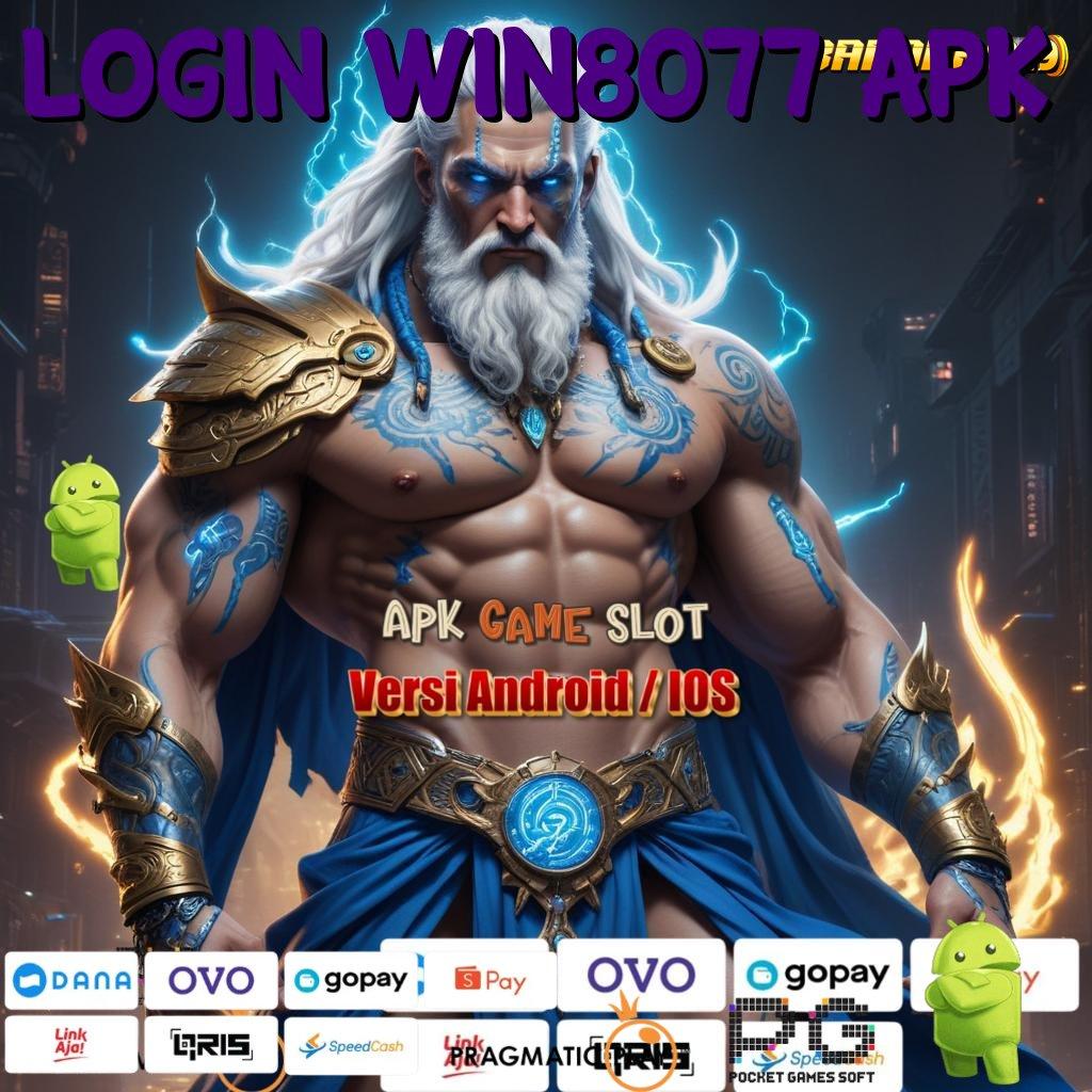 LOGIN WIN8077 APK @ Depo Bni 5k (Versi New) 2025 APK Slot Idr 777 Terbaru