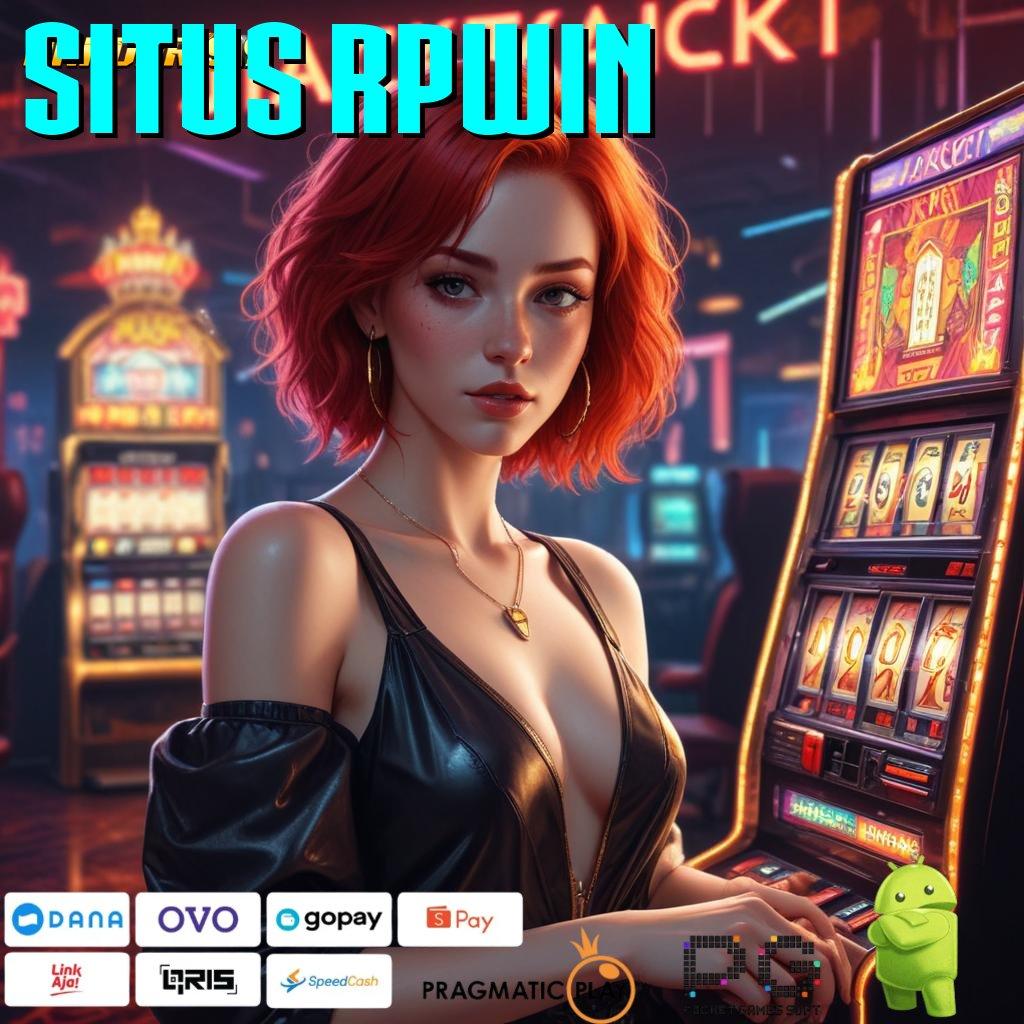 SITUS RPWIN | promo code tidak ada kekalahan dana