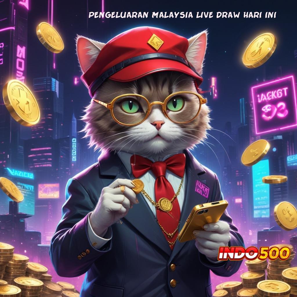 PENGELUARAN MALAYSIA LIVE DRAW HARI INI Event Android iOS Bonus Besar Landasan